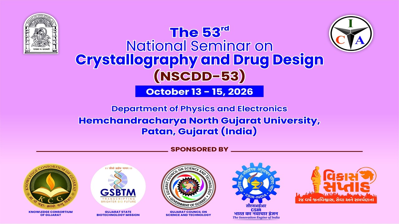 Day_ 3 II HNGU  II The 53rd National Seminar on Crystallography and Drug Design