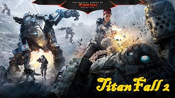 TitanFall 2 part 5: regroup with bt (4k)