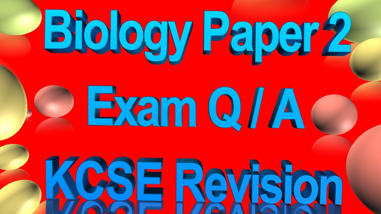 kcse biology paper 2 essays