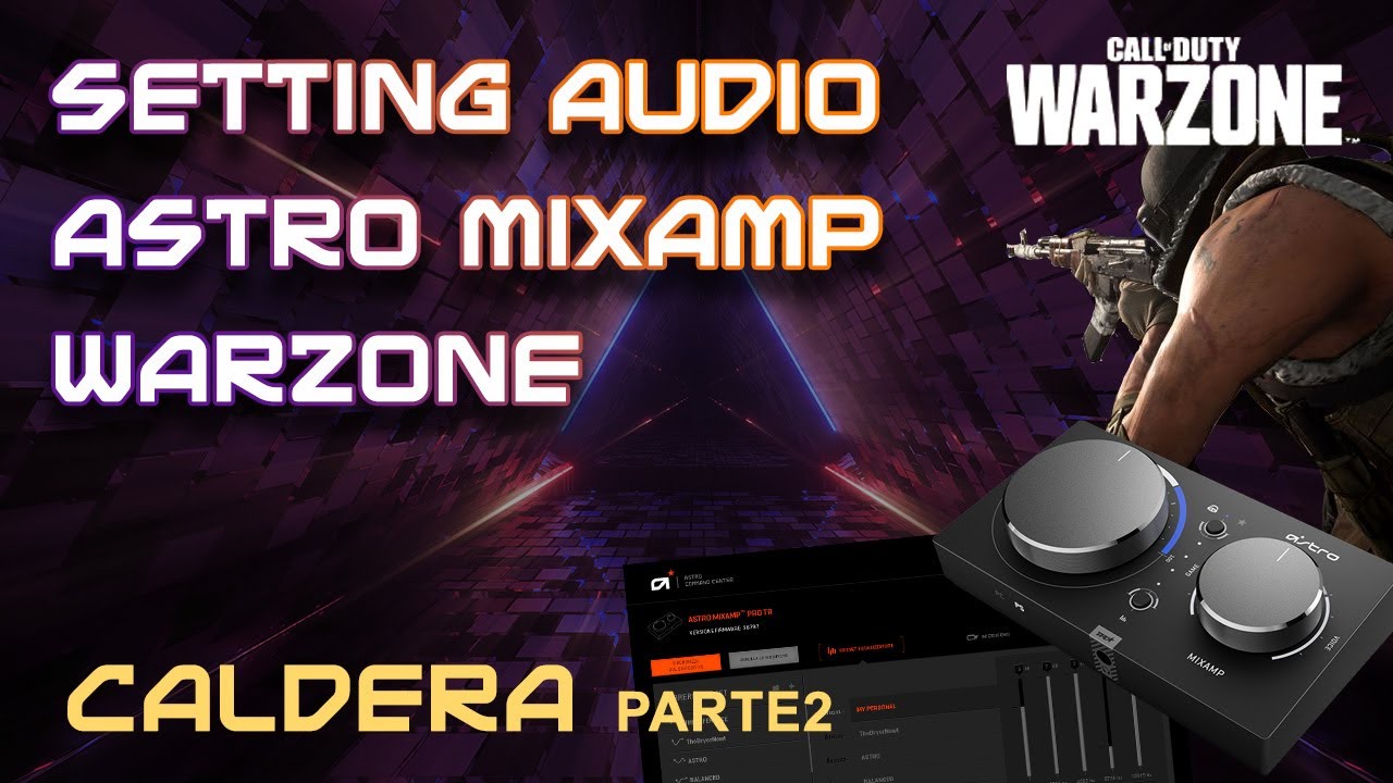 Setting Audio PC Astro Mixamp A40 Warzone YouTube