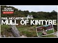 Filming Locations Revisited: Mull of Kintyre video - Paul McCartney