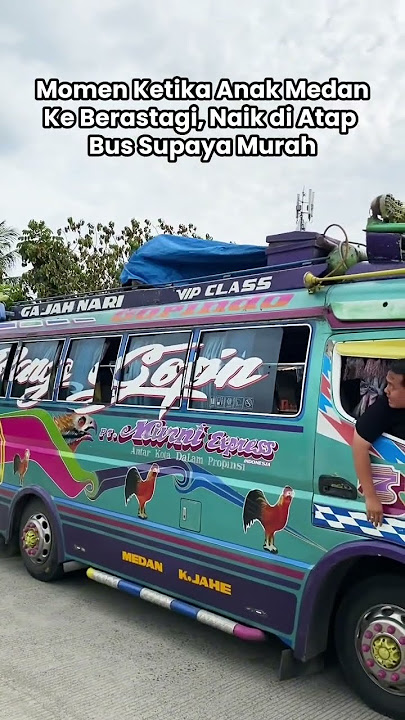 Ketika Anak Medan ke Berastagi Naek di Atap Bus Gunung