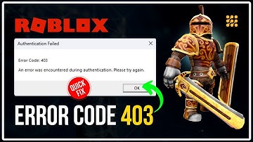 How To Fix Error Code 403 Roblox | An Error Was Encountered During Authentication [UPDATED]