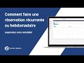 Comment faire une rservation rcurrente et augmenter la rentabilit de son club 