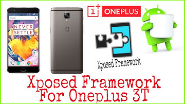 OnePlus 3T: Xposed Framework *In Hindi*