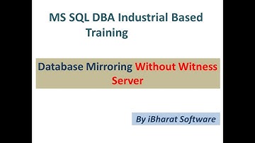 Step by Step MS SQL Server Mirroring Configuration in HINDI Day 10(Part 01) #ibharatsoftware