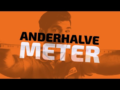 ANDERHALVE METER!