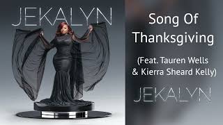 Song Of Thanksgiving Feat Tauren Wells Kierra Sheard Kelly Music Only