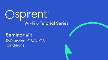 Wi-Fi 6 Tutorial Series - #1: RvR under LOS/NLOS conditions