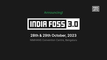 IndiaFOSS 3.0 is round the corner!