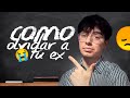 Por esto no superas a tu ex