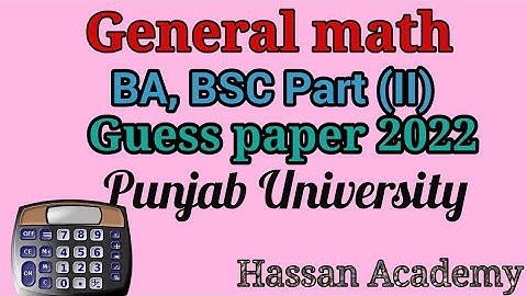 General math BSc Part II Guess paper 2022 | BSc, ADS part 2 general math guess punjab university