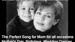 Every Day Is Mother's Day When You Give Mom This Song- 'A Gift For You, Mom -On This Special Day' chords