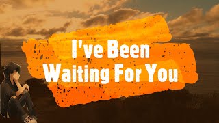 I&#39;ve Been Waiting For You - Guys Next Door (Lyrics)