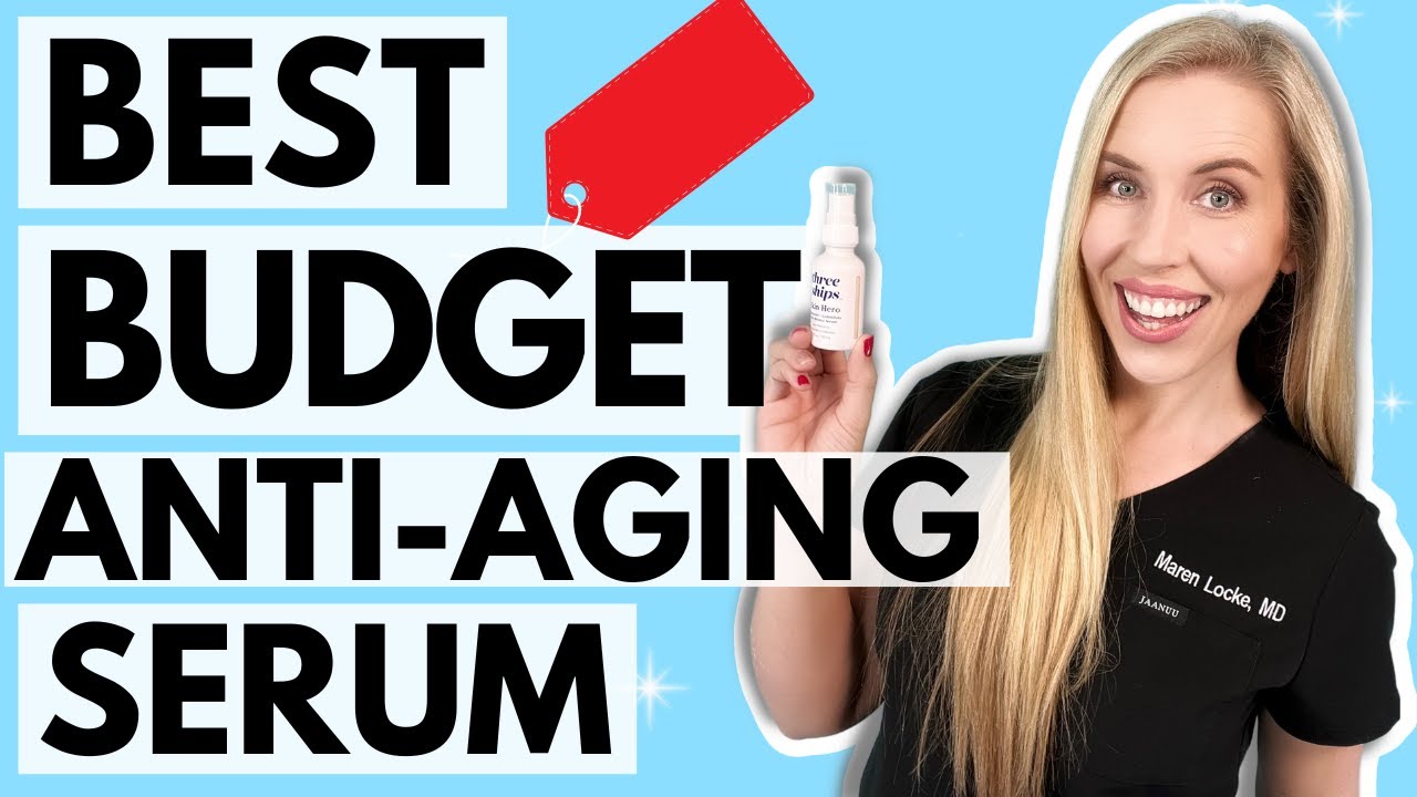 ⁣Best Anti-aging Serum On a Budget | Product Review by The Budget Dermatologist