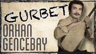 Gurbet - Orhan Gencebay Resimi