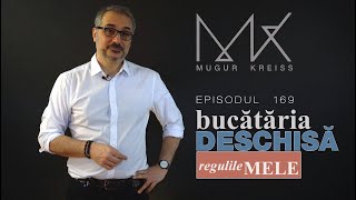 Episodul 169 - Bucătăria deschisă - regulile mele