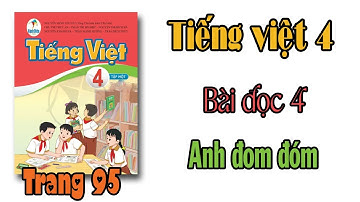 Tiếng việt lớp 4 sách cánh diều Bài 7 Anh đom đóm trang 95