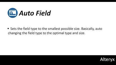 (14) Alteryx Tutorial: Auto Field