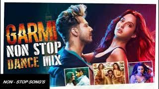Garmi NON - STOP Song's In Dance Mix wit Remix By Kedrock,Sd Style | NON - STOP SONG'S | #nonstop