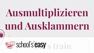 Ausmultiplizieren und Ausklammern - Distributivgesetz