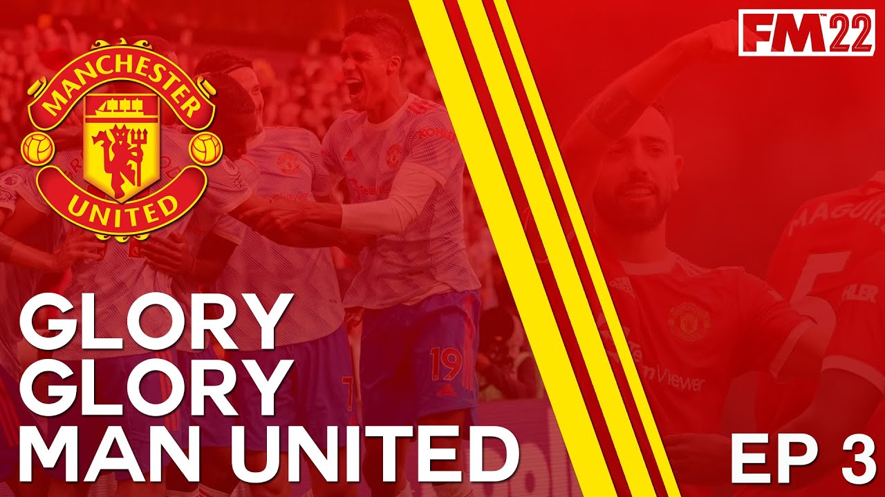 BREAKING DOWN THE TEAM TACTICS | S1 E3 | Glory Glory Man United | FM22 | EirronJ