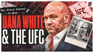 The Story Behind Dana White & The UFC