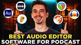 Best Audio Editing Software For Podcast (2026) - Which One Is The Best?