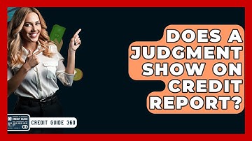 Does A Judgment Show On Credit Report? - CreditGuide360.com