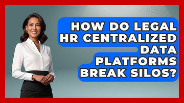 How Do Legal HR Centralized Data Platforms Break Silos? - Legal And HR SaaS Stack