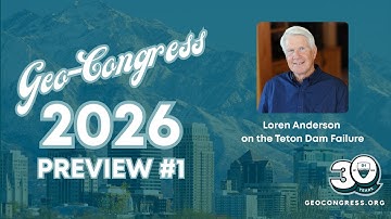 Geo-Congress 2026 preview #1: Anderson on the Teton Dam Failure