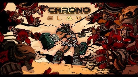 ChronoBlade Heroes - Gameplay Android/IOS