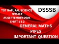 PIPES | DSSSB PREVIOUS YEAR MATHS QUESTION | TGT 2021