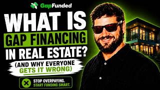 What Is Gap Financing in Real Estate (And Why Everyone Gets It Wrong)