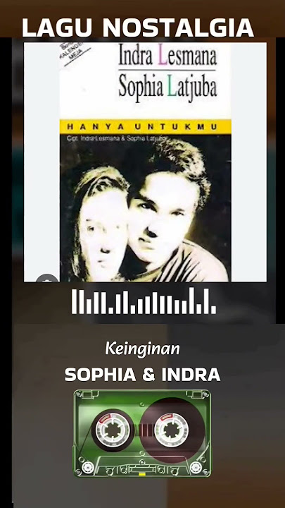 Keinginan - Sophia & Indra Lesmana #nostalgia