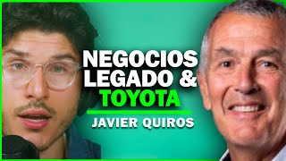 Construir Un Legado Empresarial Ceo De Toyota Negocios Y Carros Pietro Habla Con Javier Quirós