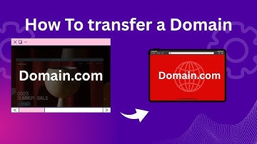 How to Transfer Your Domain | Step by Step Guide