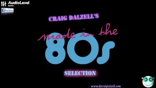Craig Dalzell's Made In The 80s Selection Vol.1