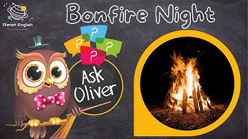 Ask Oliver | What is Bonfire Night?