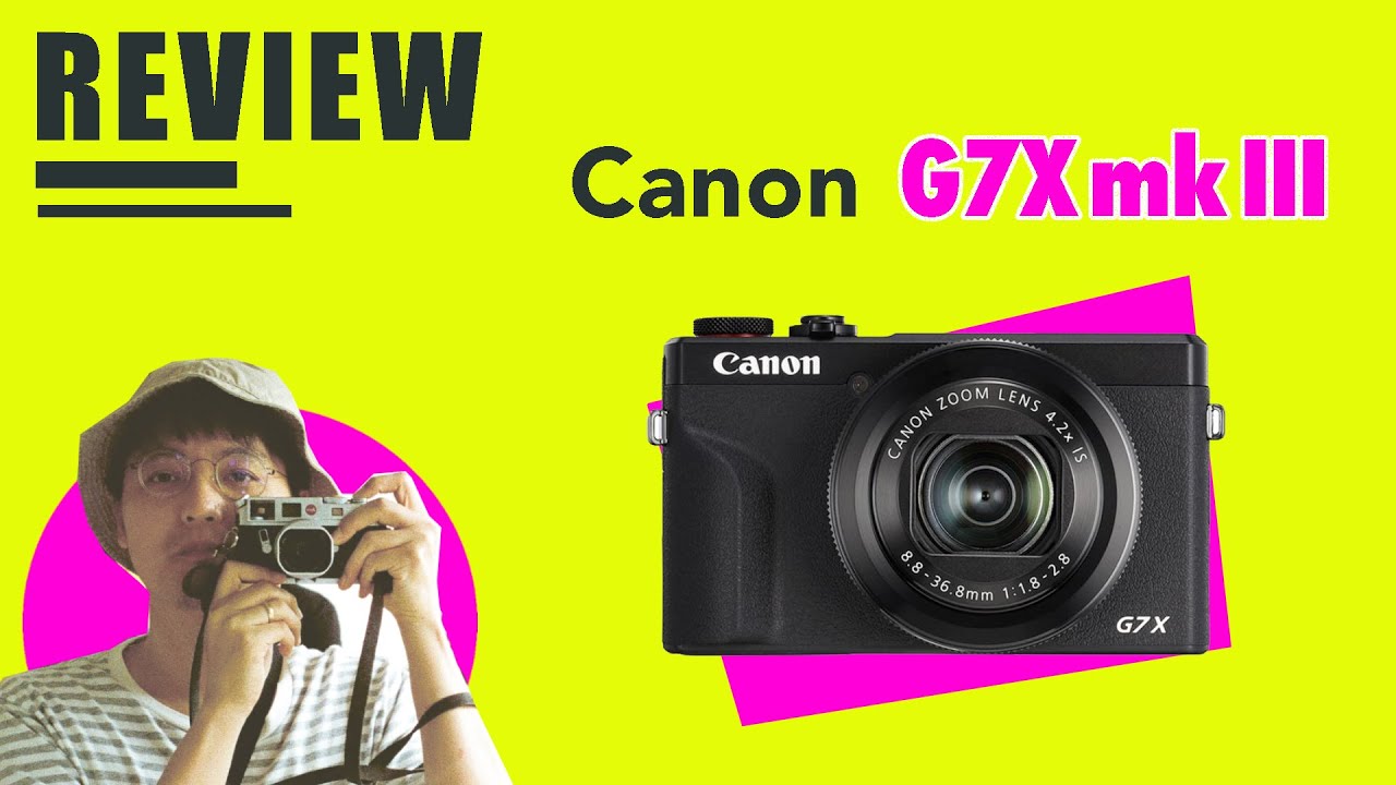 Canon G7X Mark III Review | กล้อง Vlog สำหรับยูทูปเบอร์