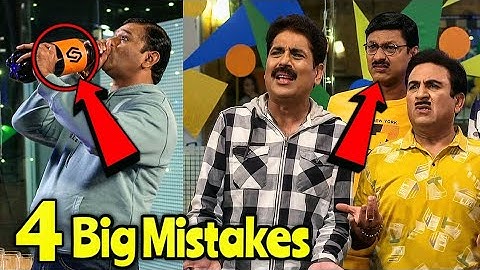 4 Big Mistakes In Taarak Mehta Kaa Ooltah Chashma