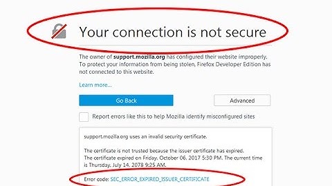 How to fix your connection is not secure on firefox-Error code: SEC_ERROR_EXPIRED_ISSUER_CERTIFICATE