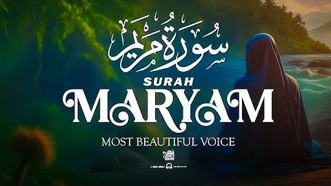 Surah Maryam Be Heaven  ll   سورة مريم