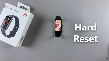 How To Hard Reset Huawei Band 9