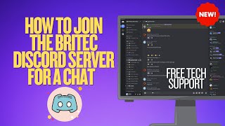 How to Join The Britec Discord Server For A Chat and Free Tech Support