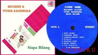 151. Muchsin Alatas - Bersama OM Tralala 'Siapa Bilang'