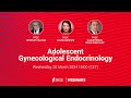 Adolescent gynecological endocrinology