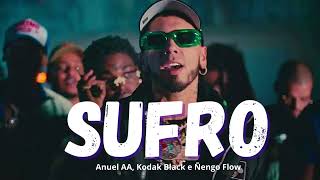 Anuel AA, Kodak Black e Ñengo Flow - Sufro