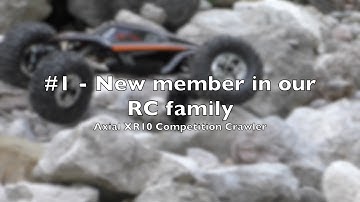 Axial XR10 #1 -  first run