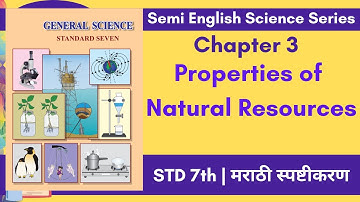 7th Science | 3. Properties of Natural Resources #propertiesofnaturalresources #7thsemienglish